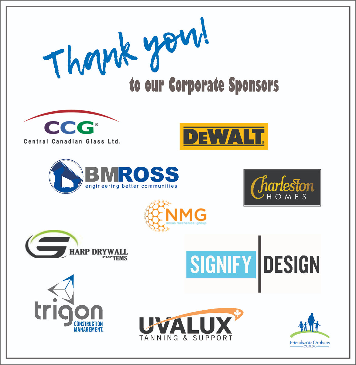 thank you to out sponsors CCG, DeWALT, BMROSS, Charleston Homes, NMG, Sharp Drywall, Signify Design, trigon, Uvalux